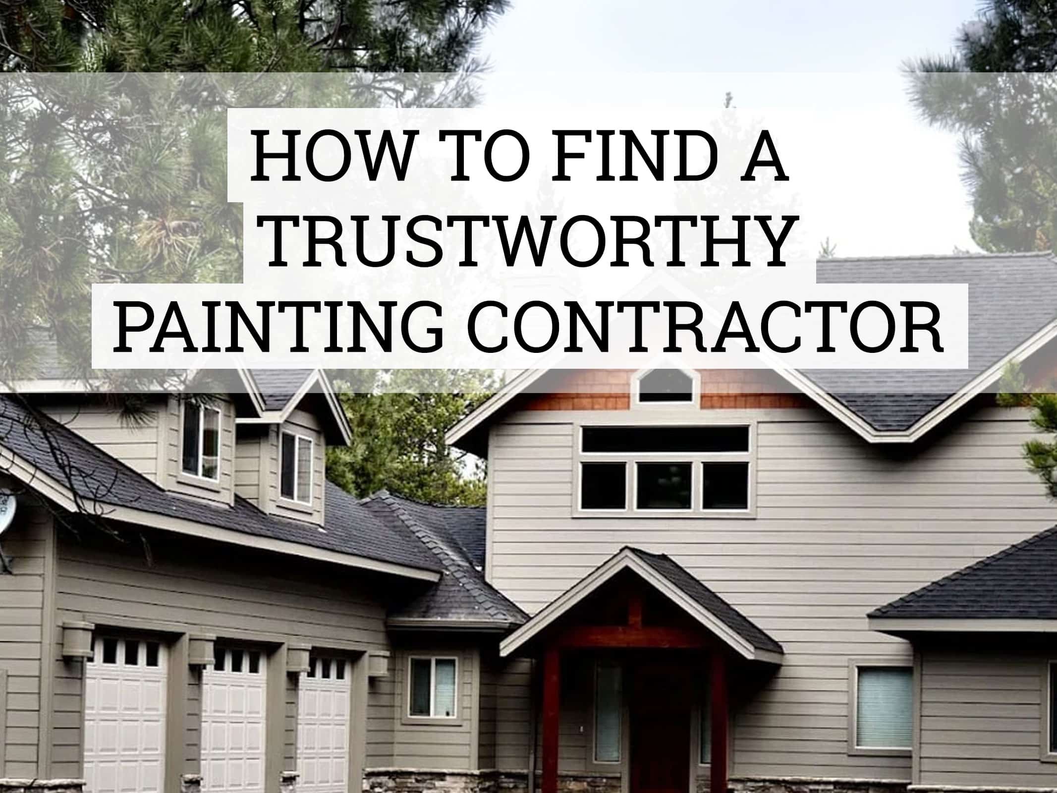 How to find a trustworthy painter in bend Oregon